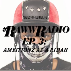 #RAWWRadio Podcast