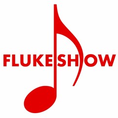 Fluke Show