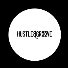 Hu$tle&Groove