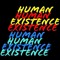 HUMAN EXISTENCE