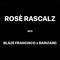 ROSÉ RASCALZ