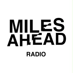 Miles Ahead Radio