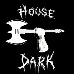 HouseDARK