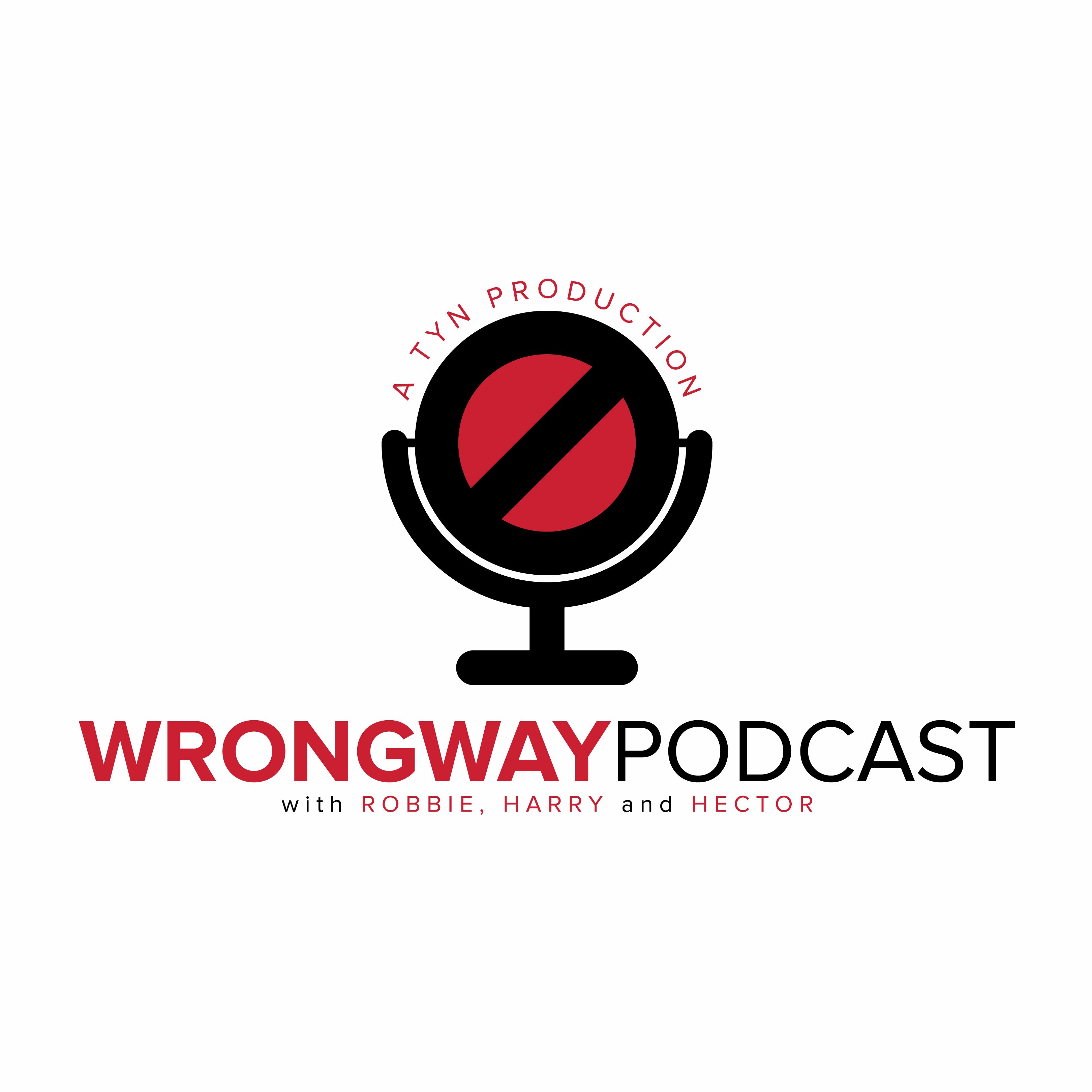 Wrong Way Podcast