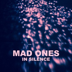 MAD ONES