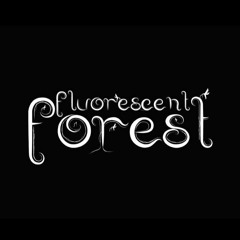 Fluorescent Forest