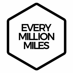 Every Million Miles
