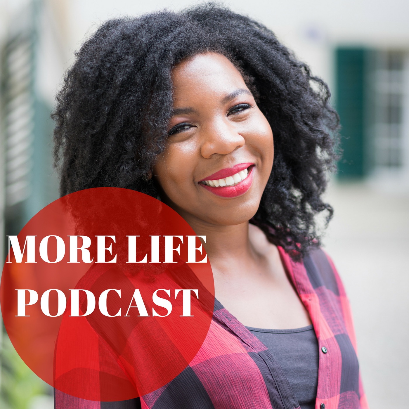 More Life Podcast