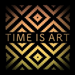 Time is Art