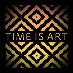 Time is Art