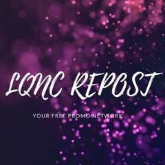 LQNC FREE REPOST
