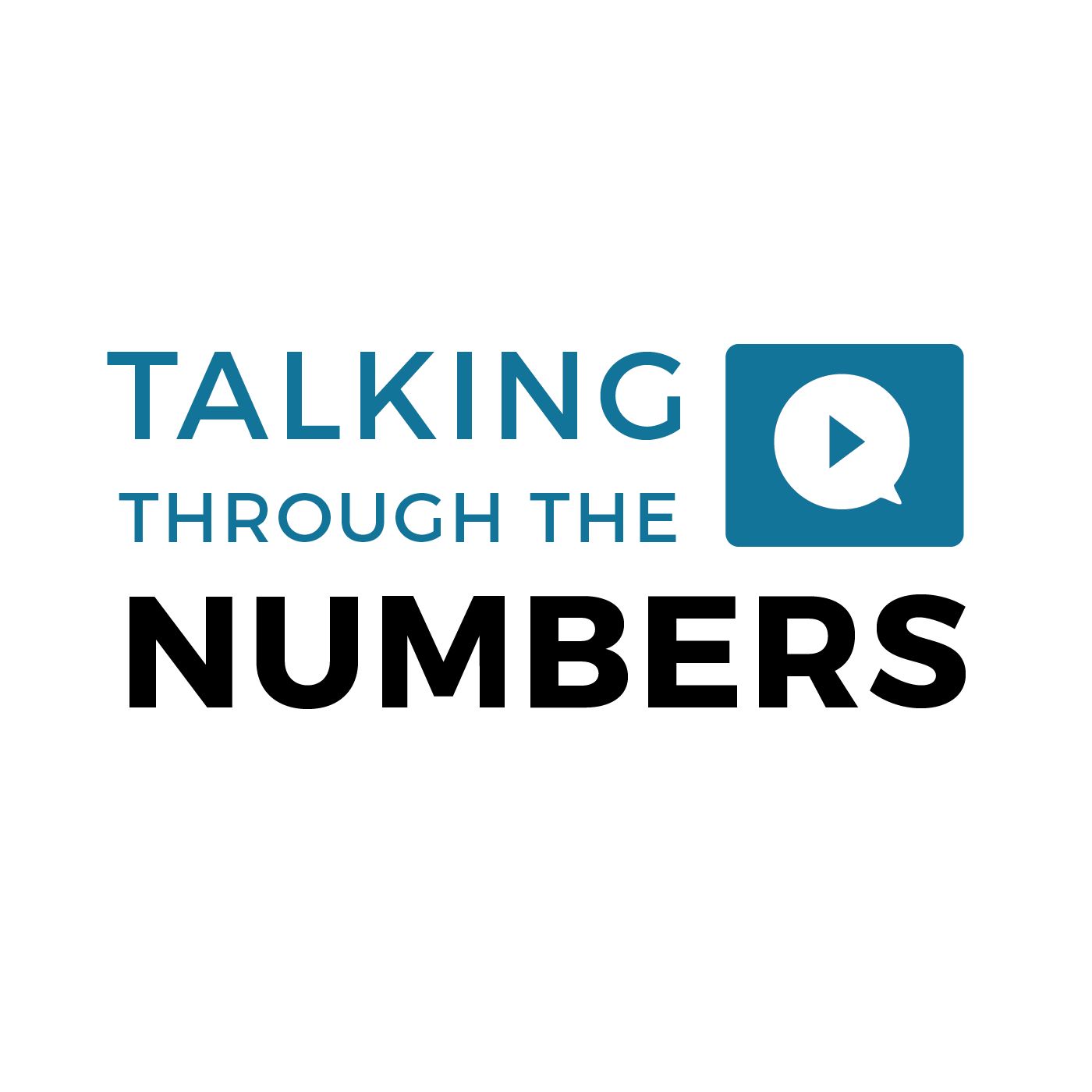 Talking Through the Numbers