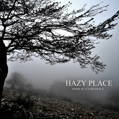 Hazy Place