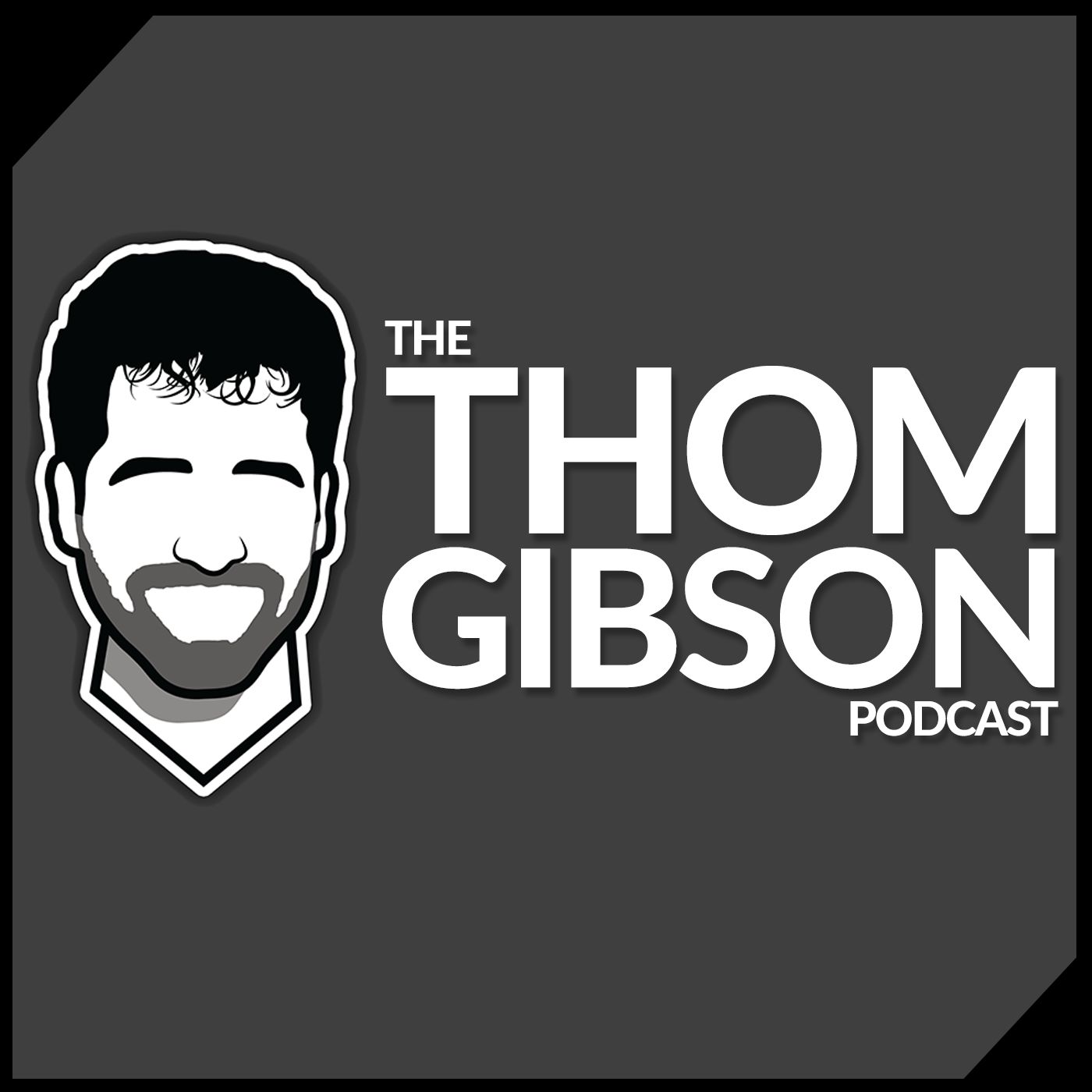 The Thom Gibson Podcast