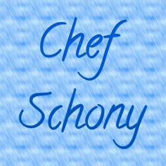 Chef Schony