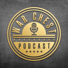 WAR CHEST PODCAST