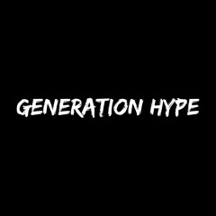GENERATION HYPE