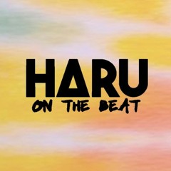 Haru on the beat