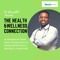 The Health & Wellness Connection Podcast