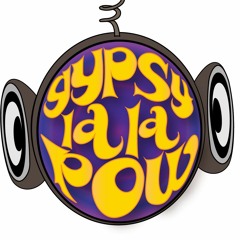 Gypsy Lala Pow!