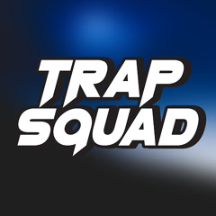 Trap Squad
