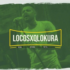 LocosxQLokura