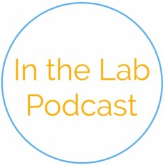 In the Lab Podcast