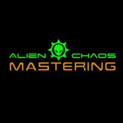 Alien Chaos Mastering