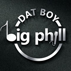 Dat Boy Big Phil