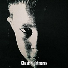 Chase Nightmares