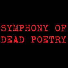SYMPHONY OF DEAD POETRY