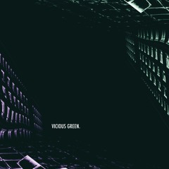 Vicious Green