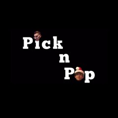 Pick n Pop Podcast