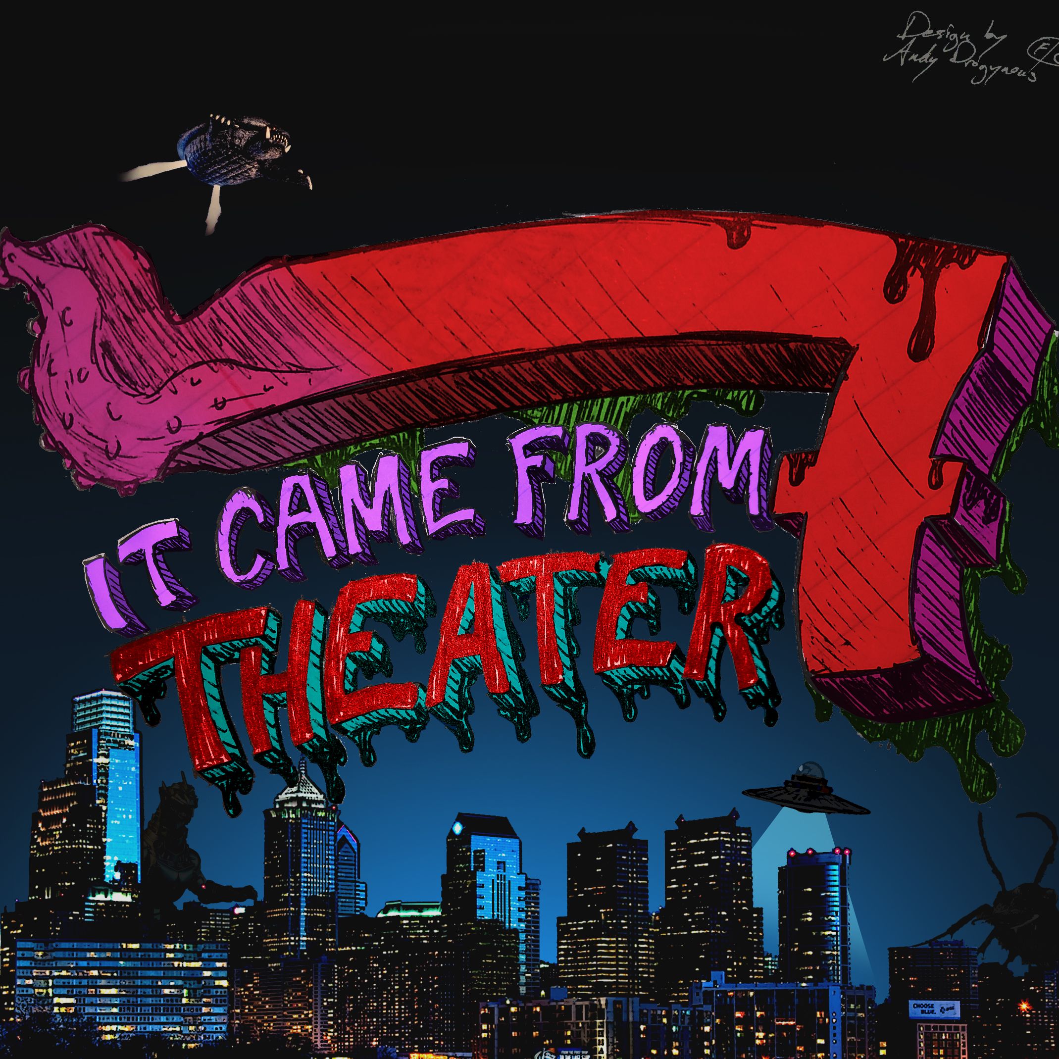 It Came from Theater 7