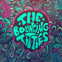 Stream The Bouncing Titties music  Listen to songs, albums, playlists for  free on SoundCloud