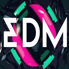 EDM is life