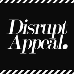 Disrupt Appeal