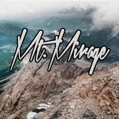 Mount. Mirage