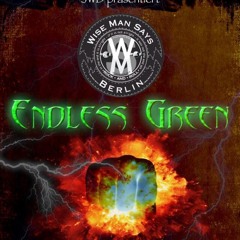 Martin S.              ENDLESS GREEN / WiseManSays