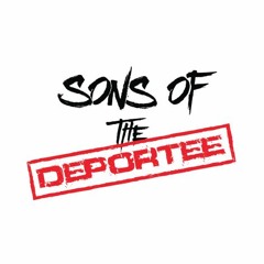 Sons Of The Deportee