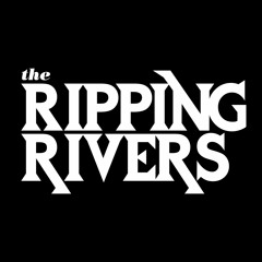 The Ripping Rivers