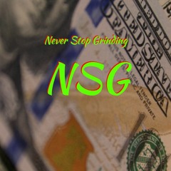 Nsg Enterprises(Never Stop Grinding)