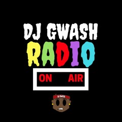 DJ GWash Radio