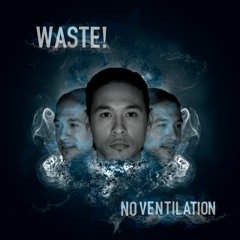 WASTE!
