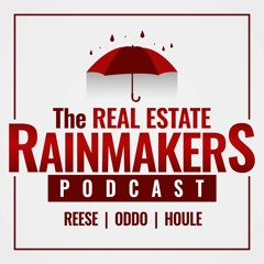 The Real Estate Rainmakers Podcast