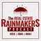 The Real Estate Rainmakers Podcast