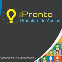 IPronto - Produtora de Áudios