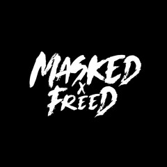 Masked and Freed