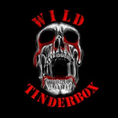 Wild Tinderbox