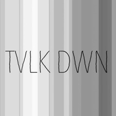 TVLK DWN